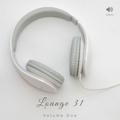 Lounge 31 - Volume One [Live]