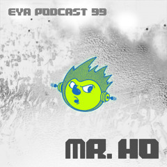 EYA PODCAST 99 - Mr.Ho