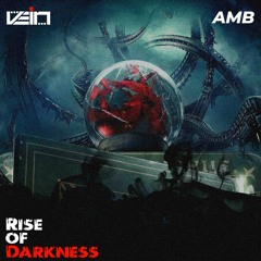 Rise of Darkness w/AMB