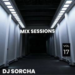 Dj Sorcha - Mix Sessions Vol 17  Oct 23rd 2021