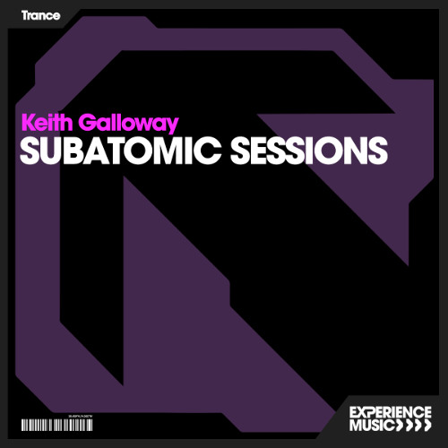 (Experience Trance) Keith Galloway - Subatomic Sessions Ep 079 - May 2025