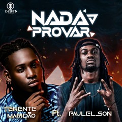 Tenente Maridão x Paulelson - Nada Provar