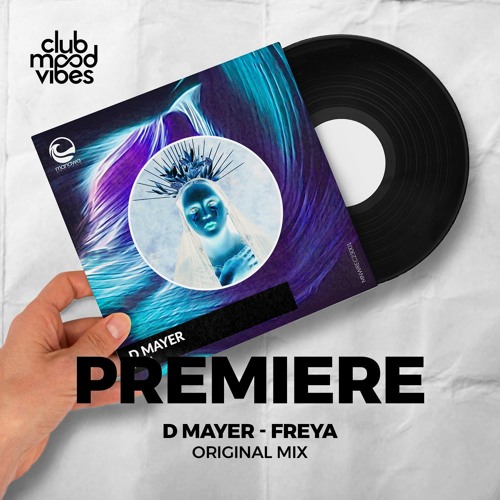 PREMIERE: D Mayer ─ Freya (Original Mix) [Manawa Records]