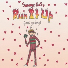 Savage Ga$p - Run It Up (Prod. By Gin$Eng)