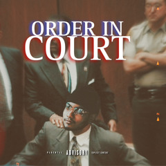 Order In Court - Rollie G (Prod. PYROZ5)