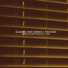 Classic Mix Series | Techno