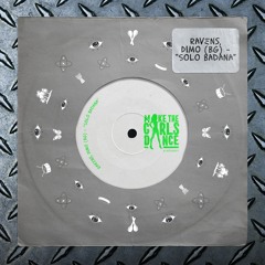 Ravens, DiMO (BG) - Solo Badana [Make The Girls Dance Records]