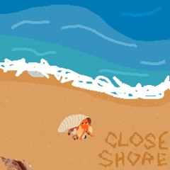 Close Shore