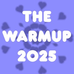 The Warmup '25