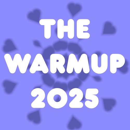 The Warmup '25