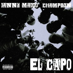 DANNY MADSO - EL CAPO (FT. CHAMPIXN)