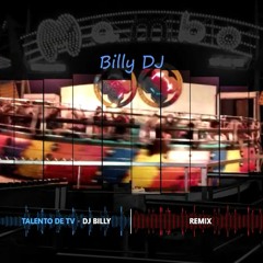 Talento De TV - Dj Billy