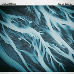 Michael David - Space Dreamz