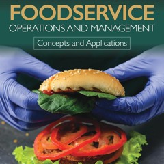 [PDF⚡READ❤ONLINE]  Foodservice Operations and Management: Concepts and Applications