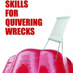 Download ⚡️ (PDF) Presentation Skills for Quivering Wrecks Online Book
