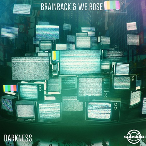 Copy of Brainrack & We Rose - Darkness (Subsidia)