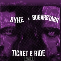 Sike x Sugastar - Ticket To Ride (Jonathan Amador EDIT)Promo 2024