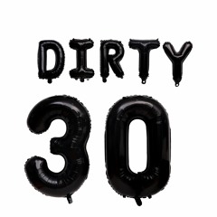 Dirty 30 Birthday Mix