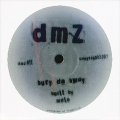 Bury Da South London Bwoy /w Mala /w Burial