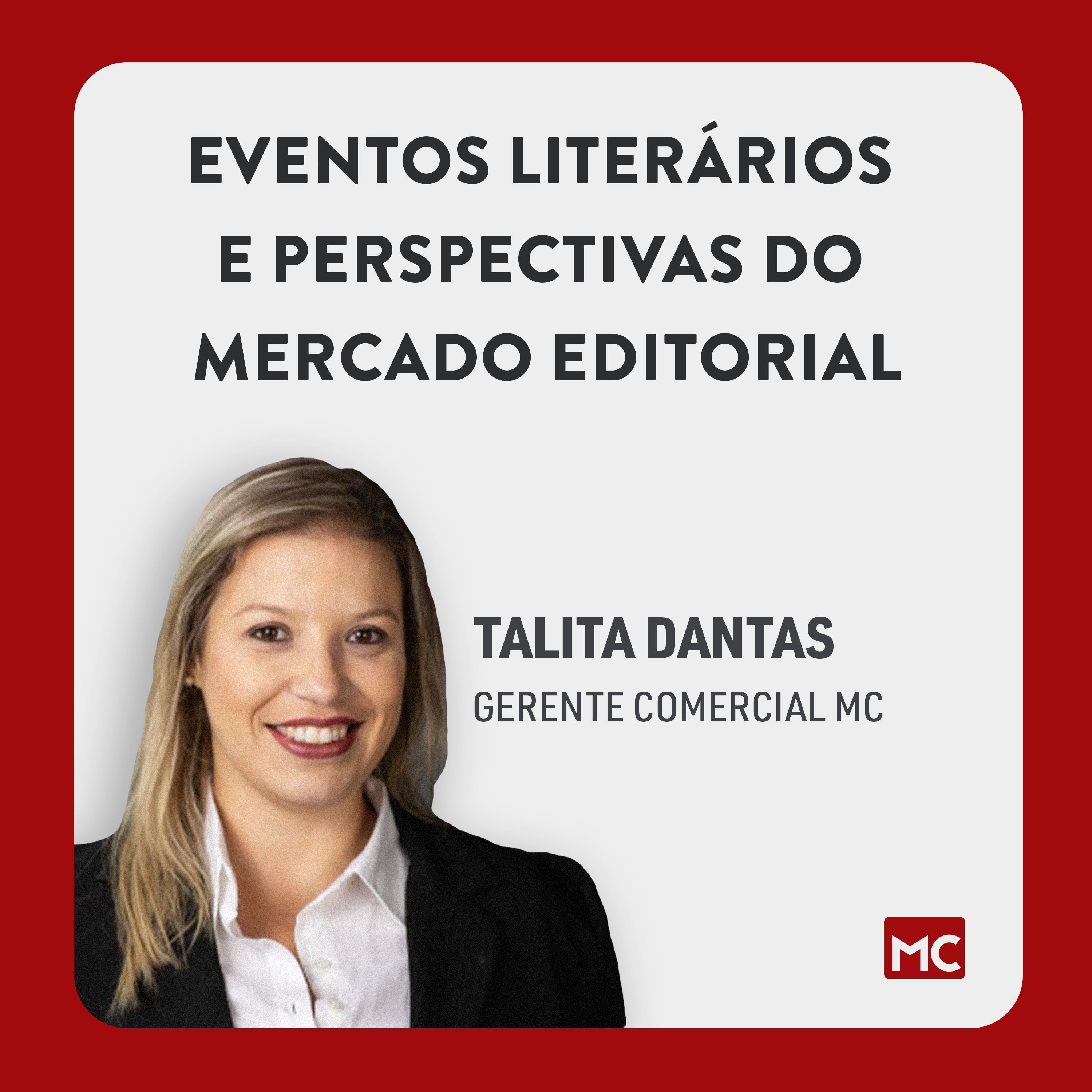 Eventos Literários e Perspectivas do Mercado Editorial (feat. Talita Dantas)