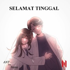 ANT - Selamat Tinggal (ft. Nana).wav