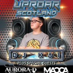 Uproar Scotland DJ Kai Takeover With DJ Kai