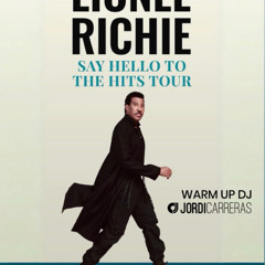 LIONEL RICHIE ON TOUR - Warm Up DJ by Jordi Carreras