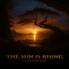 The sun is rising (Ext)