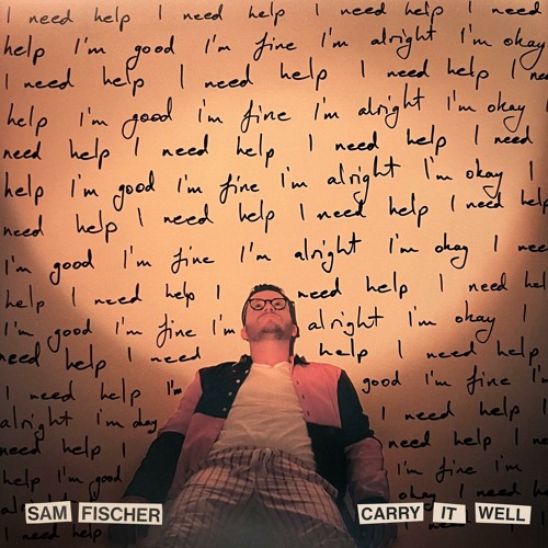 Sam Fischer - Carry It Well