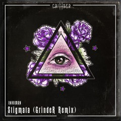 INHUMAN - Stigmata (GrindeR Remix)
