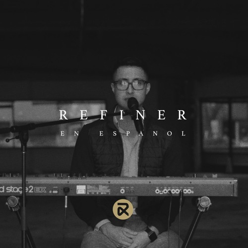Refiner Espa ol feat Chandler Moore And Steffany Gretzinger Maverick City Music Cover By