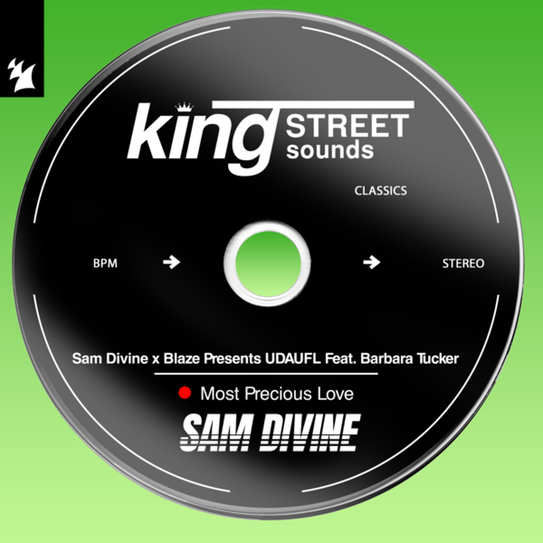 Stream Most Precious Love (feat. Barbara Tucker) by Sam Divine