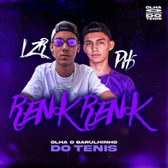 OLHA O BARULHINHO DO TÊNIS RENK RENK - MC LeoZera e MC PH5 (Prod. PH5 e LZR BEAT)