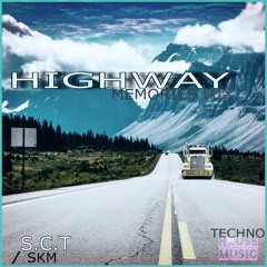 THE HIGHWAY - MEMORIES MIX S.C.T/SKM