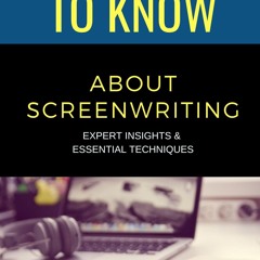 ❤pdf 50 Things to Know about Screenwriting : Expert Insights & Essential