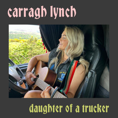 Daughter Of A Trucker