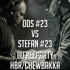 OdS #23 Vs Stefan #23 @ Freeparty HBR / Chewbakka (16-04-2022)