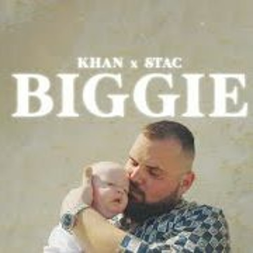 Khan x Stac - Biggie