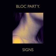 Bloc Party - Signs (Dudu Nahas Remix)