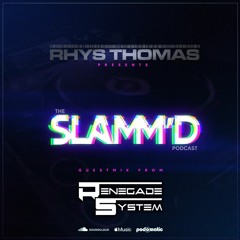 Rhys Thomas - SLAMM'D! 083 (July 2021 Renegde System Guest Mix)