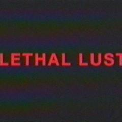 lethal