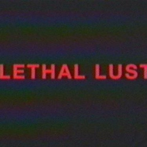 lethal
