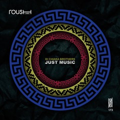 Di Chiara Brothers - Just Music - Roush Label