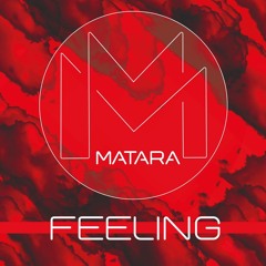 MATARA - Feeling (Originial Mix)