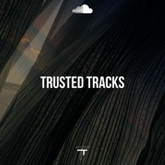 TRUSTED TRACKS 074 - Antimatter B2b Delavas