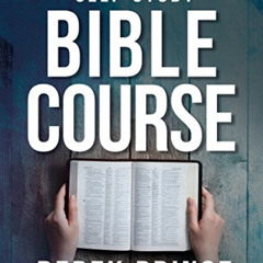 Access EBOOK 💗 Self-Study Bible Course: Fourteen Studies That Explore God's Word by