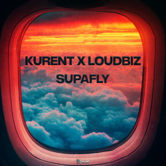 KURENT X LOUDBIZ - SUPAFLY (Free Download)