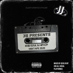JB PRESENTS "RNB/SOUL & HIPHOP" MIXTAPE 2020