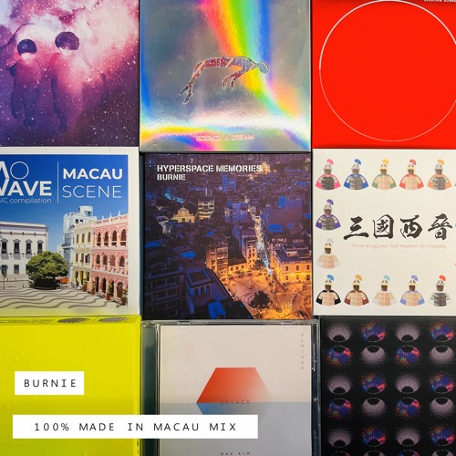 Burnie - "100% Made In Macau" Mix