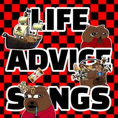 LIFE ADVICE SONGS